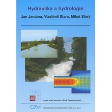 Hydraulika a hydrologie - Jan Jandora; Vlastimil Stara; Miloš Starý