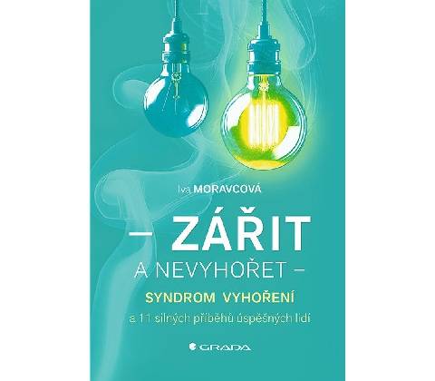 Zářit a nevyhořet
