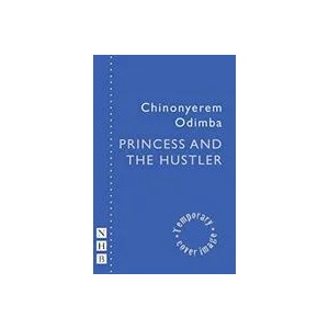 Princess & The Hustler | Chinoyerem Odimba (ISBN: 9781848428270)