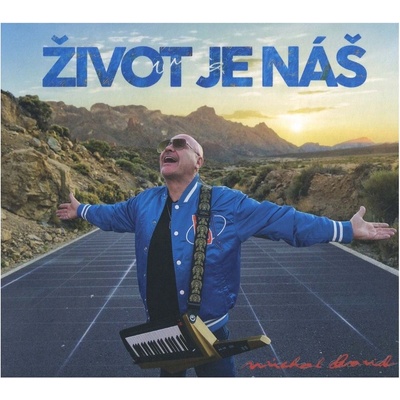 Michal David Život je náš CD
