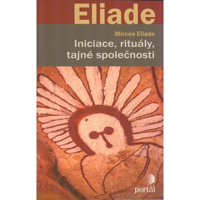 Iniciace, rituály, tajné společnosti