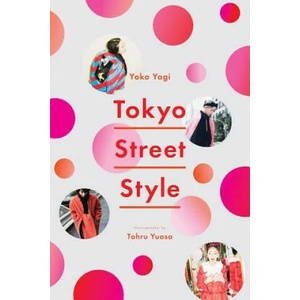 Tokyo Street Style | Yoko Yagi (ISBN: 9781419729058)