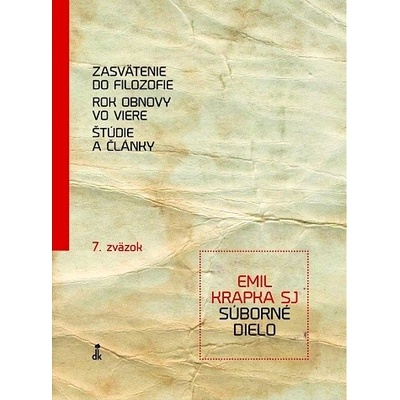 Zasvätenie do filozofie, Rok obnovy vo viere, Štúdie a články - Súborné dielo 7. zväzok