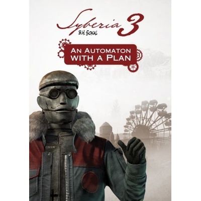 Syberia 3 An Automaton with a plan