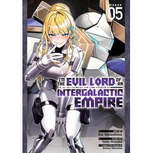 I'm the Evil Lord of an Intergalactic Empire! (Manga) Vol. 5 (2024)