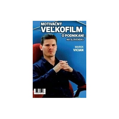 Motivačný Veľkofilm o Podnikaní na Slovensku 2020 DVD