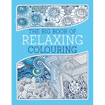 The Big Book of Relaxing Colouring - Various