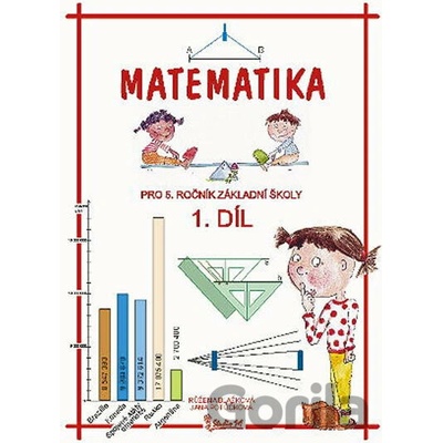 Matematika pro 5. ročník základní školy 1. díl - Jana Potůčková