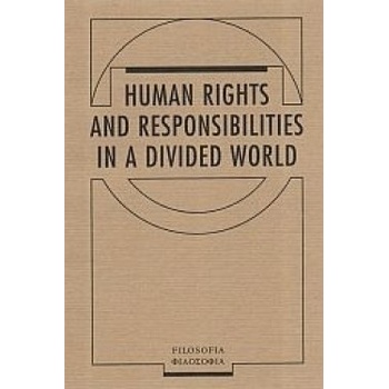 Human Rights and Responsibilities in a Divided World