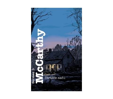 Strážce sadu - Cormac McCarthy