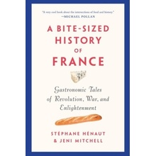 A Bite-sized History Of France