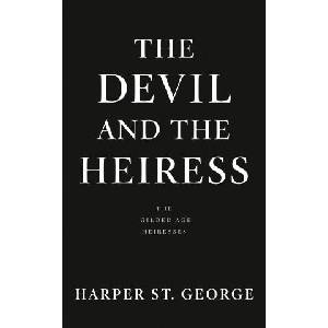 Devil And The Heiress | Harper St George (ISBN: 9780593197226)