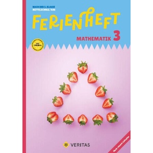Ferienheft Mathematik - 3. Klasse MS/AHS - Lehrplan 2023 - Mit eingelegten Lösungen | Franz Huber, Ulrike Lischka, Emmerich Boxhofer (ISBN: 9783710173059)