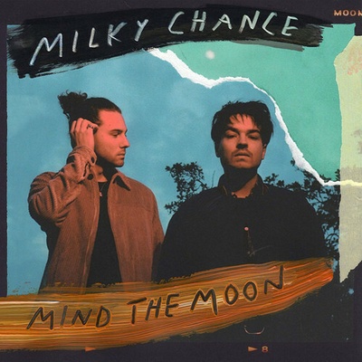 MILKY CHANCE - MIND THE MOON LP