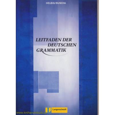 Leitfaden der deutschen Grammatik - stručný přehled pravidel německé gramatiky
