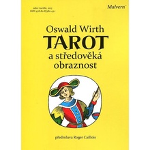 Tarot a středověká obraznost - Oswald Wirth