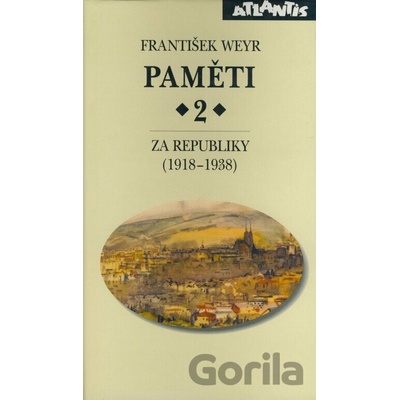 Paměti 2.díl Za republiky - František Weyr