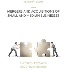 MERGERS AND ACQUSITIONS OF SMALL AND MEDIUM BUSINESSES - John Vladimir