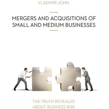 MERGERS AND ACQUSITIONS OF SMALL AND MEDIUM BUSINESSES - John Vladimir