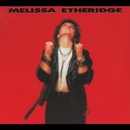 MELISSA ETHERIDGE - ETHERIDGE MELISSA