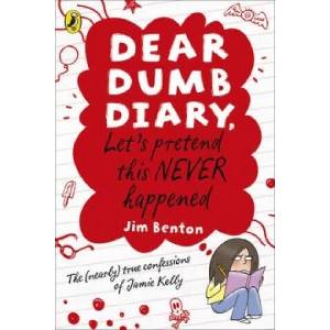 Dear Dumb Diary: Let's Pretend This Never Happened | Jim Benton (ISBN: 9780141335780)