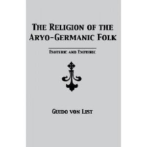 Religion of the Aryo-Germanic Folk (ISBN: 9781885972491)