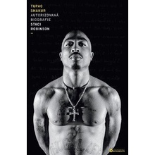 Tupac Shakur Autorizovaná biografie