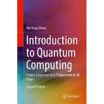 Introduction to Quantum Computing | Hiu Yung Wong