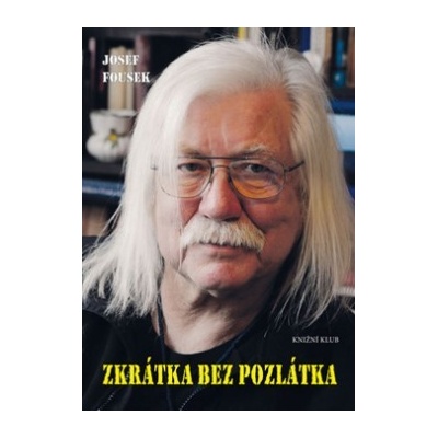 Zkr átka bez pozlátka - Josef Fousek