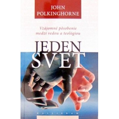 Jeden svet - John Polkinghorne
