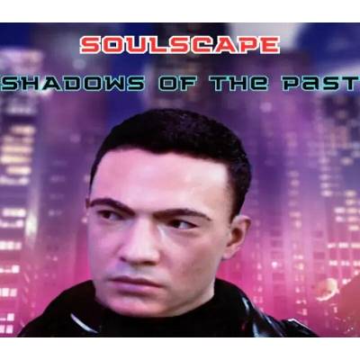 Soulscape: Shadows of The Past - Episode 1