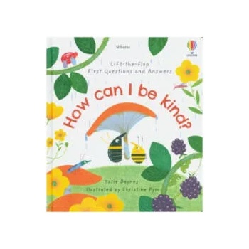 Image 1 of Lift-the-Flap First Questions and Answers How Can I Be Kind