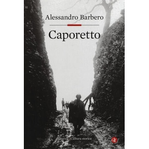 Caporetto | Alessandro Barbero (ISBN: 9788858129807)