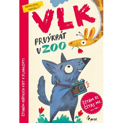 Vlk prvýkrát v ZOO - Čítám si, čítaj mi s nálepkami!