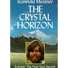 Crystal Horizon - Everest - The First Solo Ascent Messner ReinholdPaperback