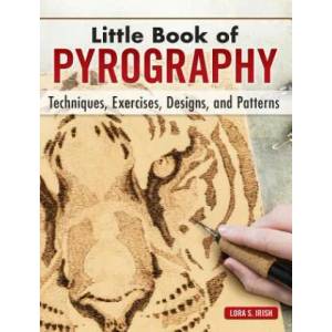 Little Book of Pyrography | Lora Irish (ISBN: 9781565239692)