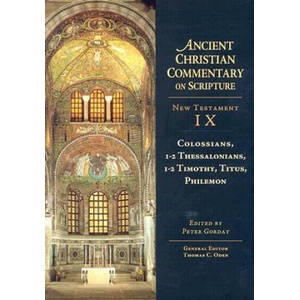 Colossians, 1-2 Thessalonians, 1-2 Timothy, Titus, Philemon | Peter J. Gorday, Thomas C. Oden (ISBN: 9780830814947)