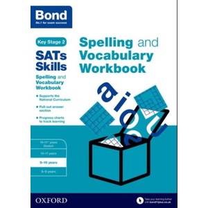 Bond SATs Skills Spelling and Vocabulary Workbook | Michellejoy Hughes (ISBN: 9780192746535)