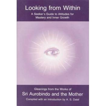 Image 1 of Looking from Within | Sri Aurobindo, the Mother, A. S. Dalal