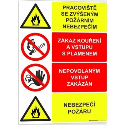Traiva s.r.o. Pracoviště se zvýšeným požárním nebezpečím Zákaz kouření a vstupu s plamenem#Nepovolaným vstup zakázán#Nebezpečí požáru Verze: Plast 297 x 420 mm (A3) tl. 0.5 mm - Kód: 01579