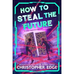 How to Steal the Future (ISBN: 9781035071821)