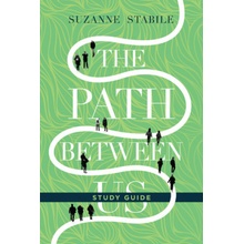 The Path Between Us Study Guide Stabile SuzannePaperback