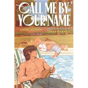 Call Me by Your Name (ISBN: 9780571386130)