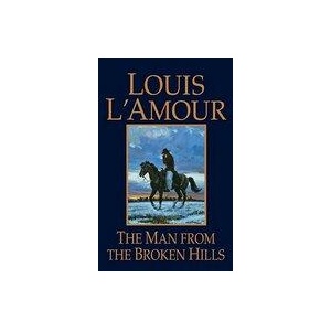 Man From The Broken Hills | Louis Ľamour (ISBN: 9780553276794)