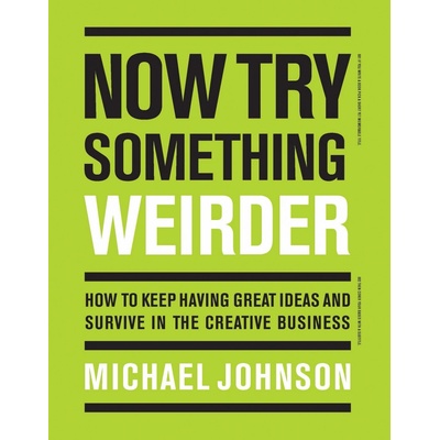 Now Try Something Weirder - Michael Johnson – Hledejceny.cz