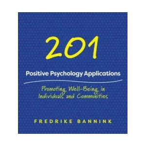 201 Positive Psychology Applications | Fredrike Bannink (ISBN: 9780393712209)