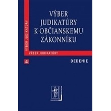 Výber judikatúry k Občianskemu zákonníku, 4. časť Dedenie