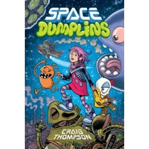 Space Dumplins | Craig Thompson (ISBN: 9780571303083)