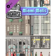 Project Highrise: Miami Malls