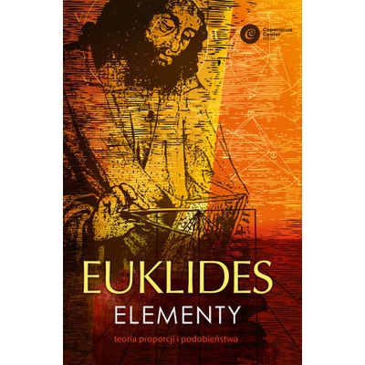 Euklides. Elementy. Teoria proporcji i podobieństwa wyd. 3